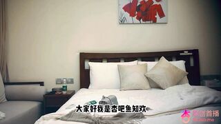 杏吧魚知歡 約炮精神小妹，聽說剛下海不久，背著男友出來兼職，格外的騷剛插一會就進入了狀態